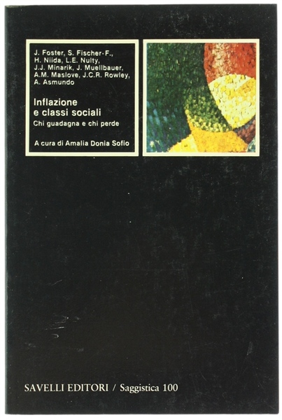 INFLAZIONE E CLASSI SOCIALI. Chi guadagna e chi perde.