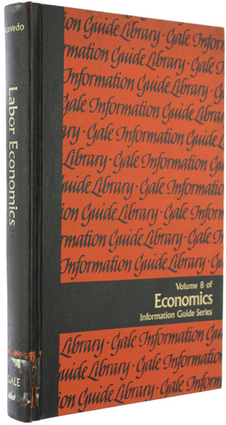 LABOR ECONOMICS. A Guide to Information Sources. Volume 8 of …