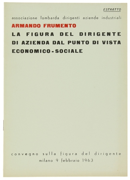 LA FIGURA DEL DIRIGENTE DI AZIENDA DAL PUNTO DI VISTA …