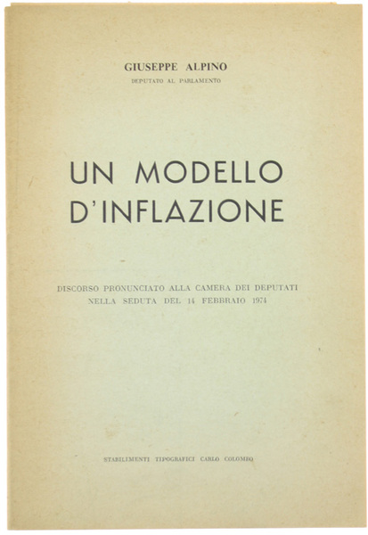 UN MODELLO D'INFLAZIONE - Discorso pronunciato alla Camera dei Deputati …