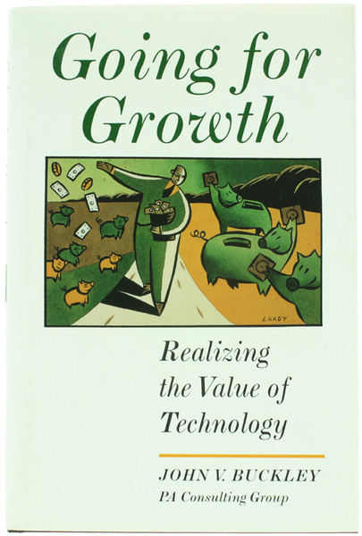 GOING FOR GROWTH - Realizing the Value of Technology.