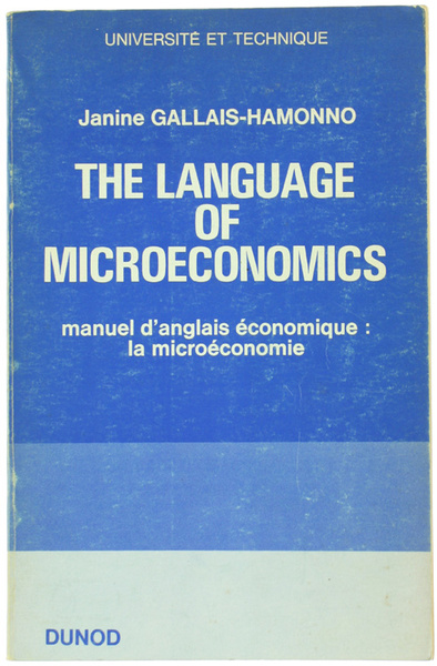 THE LANGUAGE OF MICROECONOMICS - Manuel d'anglais économique: la microéconomie