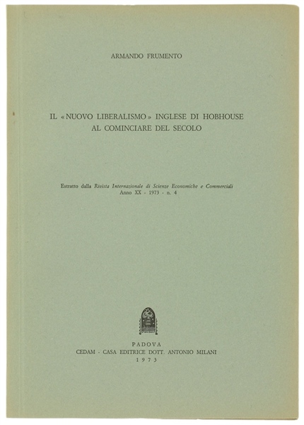 IL "NUOVO LIBERALISMO" INGLESE DI HOBHOUSE AL COMINCIARE DEL SECOLO. …