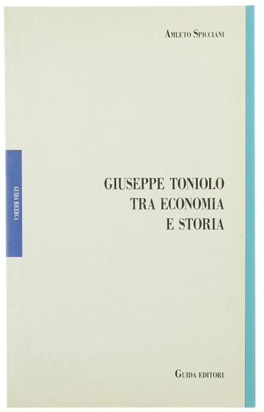 GIUSEPPE TONIOLO TRA ECONOMIA E STORIA.