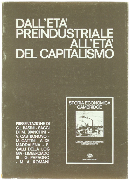 DALL'ETA' PREINDUSTRIALE ALL'ETA' DEL CAPITALISMO.