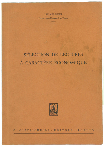 SELECTION DE LECTURES A CARACTERE ECONOMIQUE.