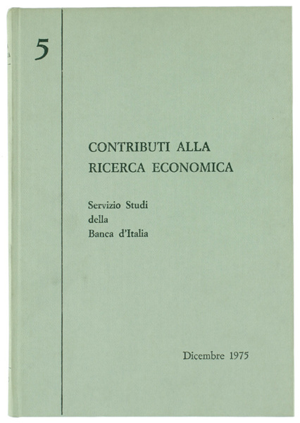 CONTRIBUTI ALLA RICERCA ECONOMICA - N. 5.