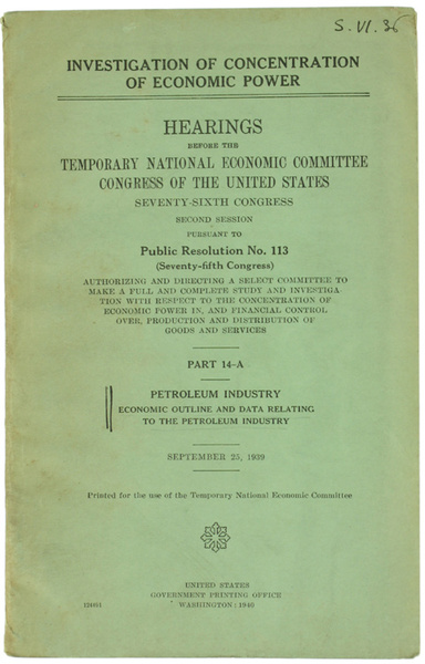 Investigation of Concentrations of Economic Power : PETROLEUM INDUSTRY. Economic …