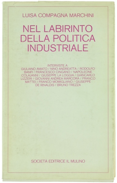 NEL LABIRINTO DELLA POLITICA INDUSTRIALE.