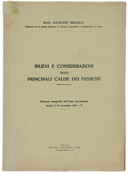 RILIEVI E CONSIDERAZIONI SULLE PRINCIPALI CAUSE DEI DISSESTI. Discorso inaugurale …