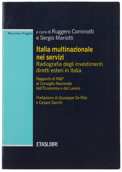 ITALIA MULTINAZIONALE NEI SERVIZI. Radiografia degli investimenti diretti esteri in …