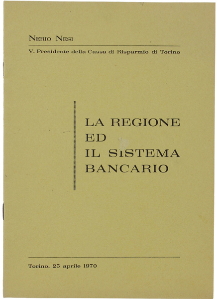 LA REGIONE ED IL SISTEMA BANCARIO.