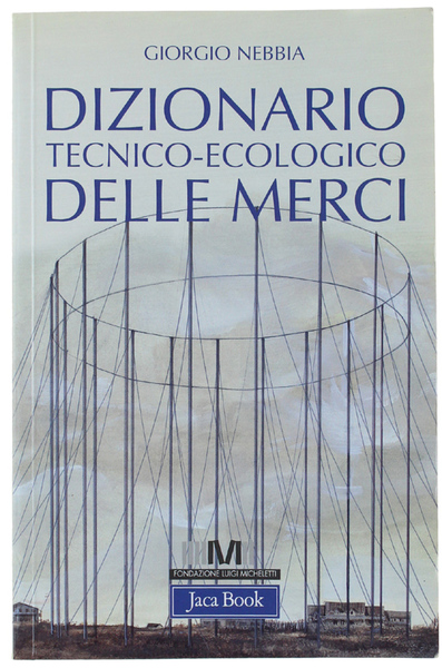DIZIONARIO TECNICO-ECOLOGICO DELLE MERCI.