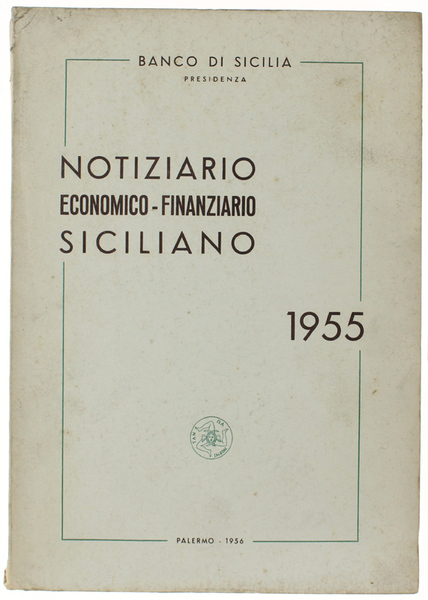 NOTIZIARIO ECONOMICO-FINANZIARIO SICILIANO - 1955.