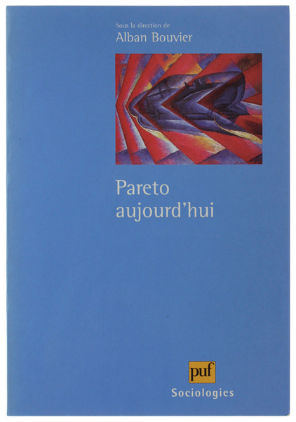 PARETO AUJOURD'HUI. [Signé par l'Auteur]