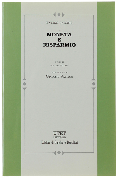 MONETA E RISPARMIO. A cura di Rossana Villani, introduzione di …