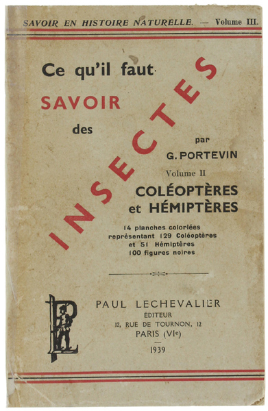 CE QU'IL FAUT SAVOIR DES INSECTES. Volume II: Coléoptères et …