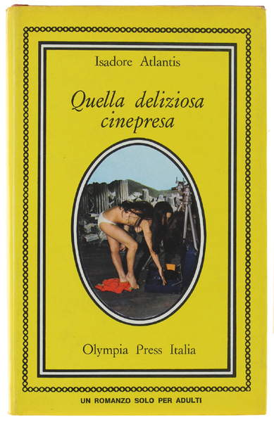 QUELLA DELIZIOSA CINEPRESA [Edizione rilegata]