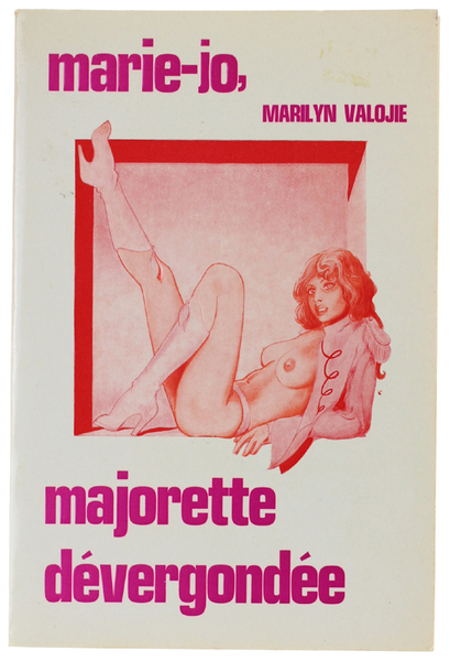 MARIE-JO, MAJORETTE DÉVERGONDÉE.