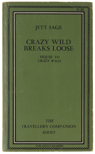 CRAZY WILD BREAKS LOOSE. Sequel to Crazy Wild.