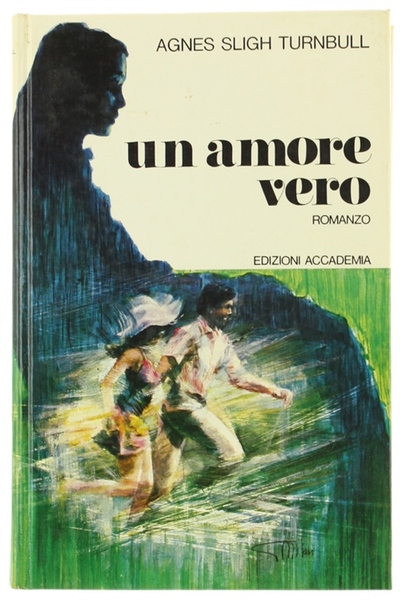 UN AMORE VERO. Romanzo.