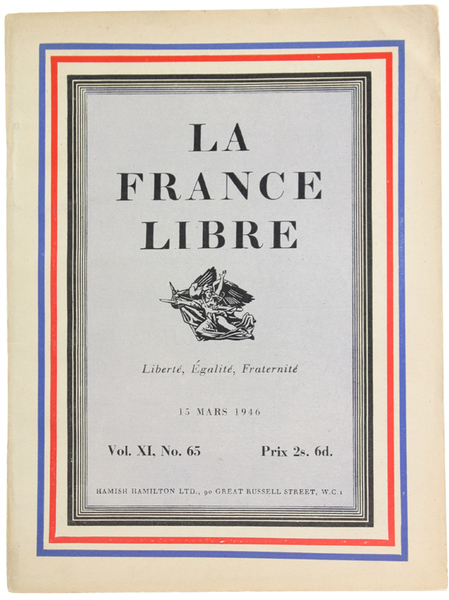 LA FRANCE LIBRE. Vol. XI, No. 65 - 15 Mars …