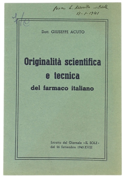 ORIGINALITA' SCIENTIFICA E TECNICA DEL FARMACO ITALIANO.