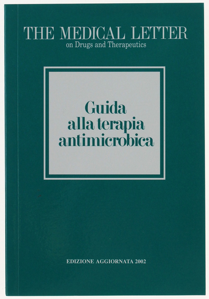 GUIDA ALLA TERAPIA MICROBICA. Edizione aggiornata 2002.