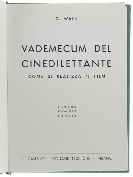 VADEMECUM DEL CINEDILETTANTE - Come si realizza il film.