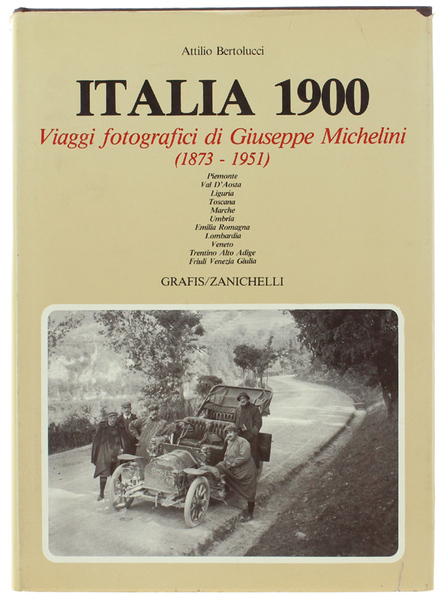 ITALIA 1900. Viaggi fotografici di Giuseppe Michelini (1873-1951).