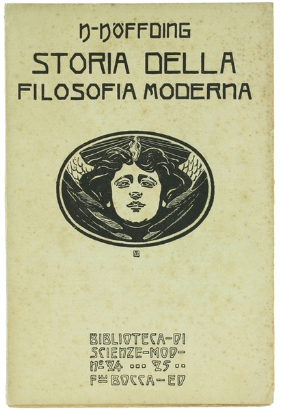 STORIA DELLA FILOSOFIA MODERNA. Esposizione della storia della Filosofia dalla …