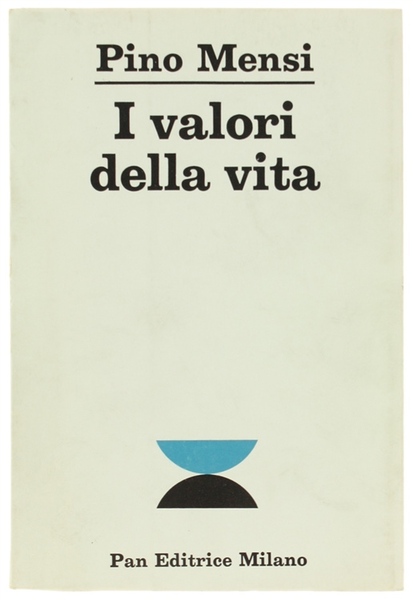 I VALORI DELLA VITA. Obiezioni e Postille alle Obiezioni.