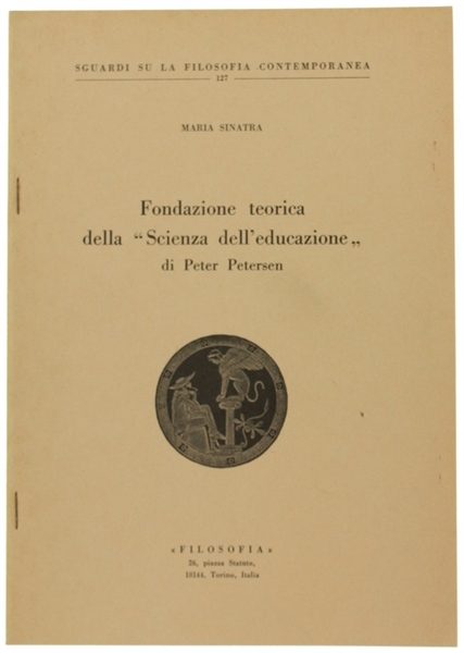 FONDAZIONE TEORICA DELLA "SCIENZA DELL'EDUCAZIONE" DI PETER PETERSEN.