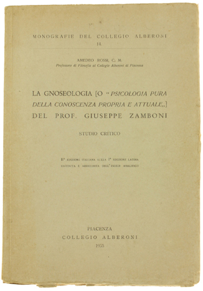 LA GNOSEOLOGIA (O "PSICOLOGIA PURA DELLA CONOSCENZA PROPRIA E ATTUALE") …