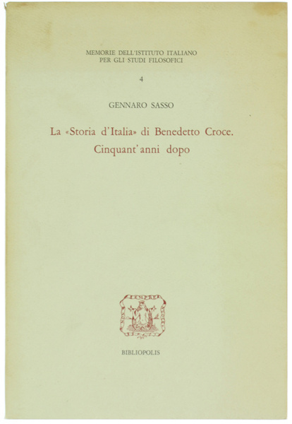 LA "STORIA D'ITALIA" DI BENEDETTO CROCE. CINQUANT'ANNI DOPO.
