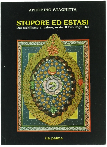 STUPORE ED ESTASI. Dal nichilismo al valore, ossia: il Dio …