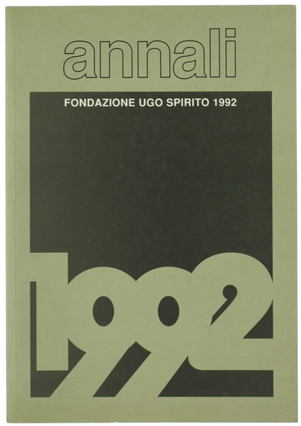 ANNALI DELLA FONDAZIONE UGO SPIRITO 1992 - IV.