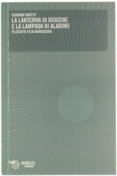 LA LANTERNA DI DIOGENE E LA LAMPADA DI ALADINO. Filosofie …