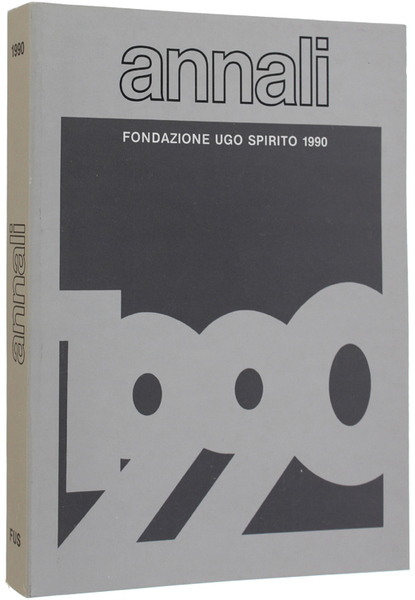 ANNALI DELLA FONDAZIONE UGO SPIRITO 1990.