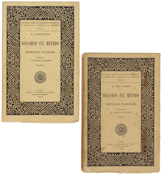 DISCORSO SUL METODO E MEDITAZIONI FILOSOFICHE tradotti da Adriano Tilgher. …