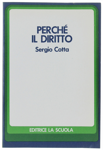 PERCHE' IL DIRITTO.