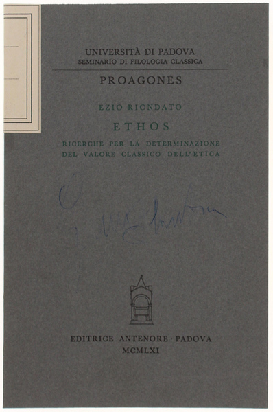 ETHOS. Ricerche per la determinazione del valore classico dell'etica.