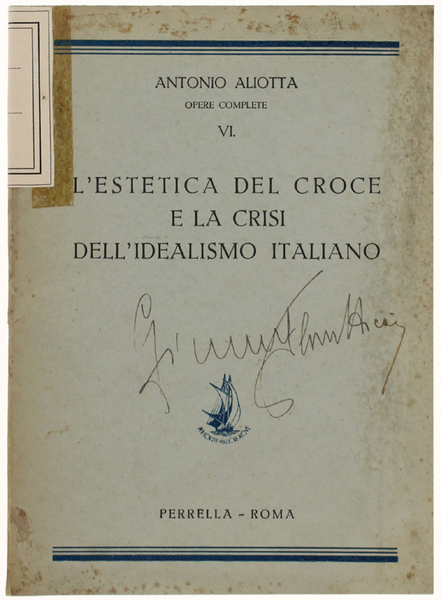 L'ESTETICA DEL CROCE E LA CRISI DELL'IDEALISMO ITALIANO.