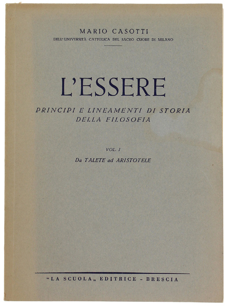 L'ESSERE. Principi e lineamenti di storia della filosofia. Volume I: …