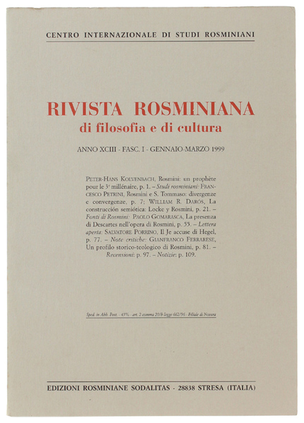 RIVISTA ROSMINIANA DI FILOSOFIA E DI CULTURA. Fasc. I/1999.
