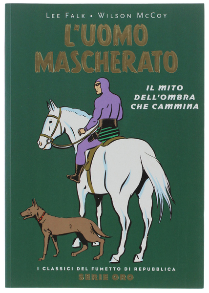 L'UOMO MASCHERATO. Il mito dell'ombra che cammina.