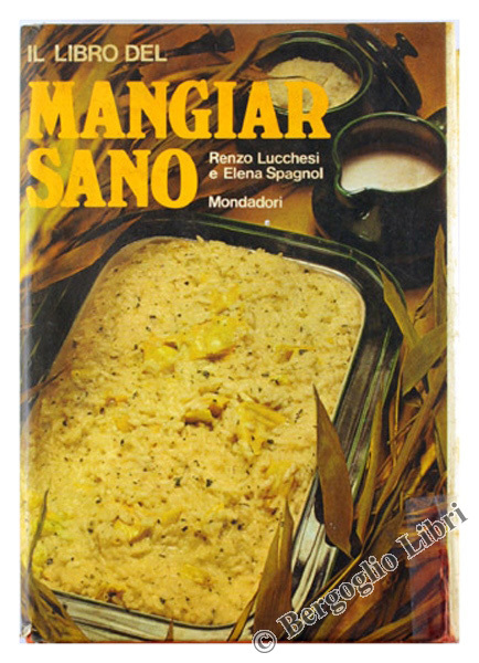 IL LIBRO DEL MANGIAR SANO