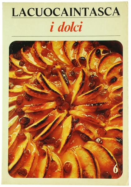 I DOLCI - Lacuocaintasca n° 6
