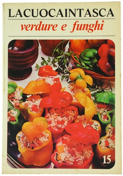 VERDURE E FUNGHI - Lacuocaintasca n° 15