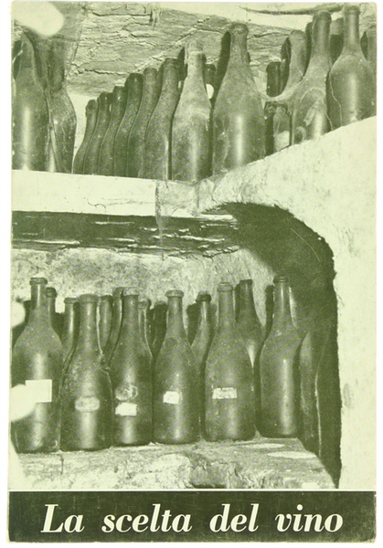 LA SCELTA DEL VINO.